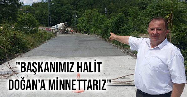 “Başkanımız Halit Doğan’a Minnettarız”