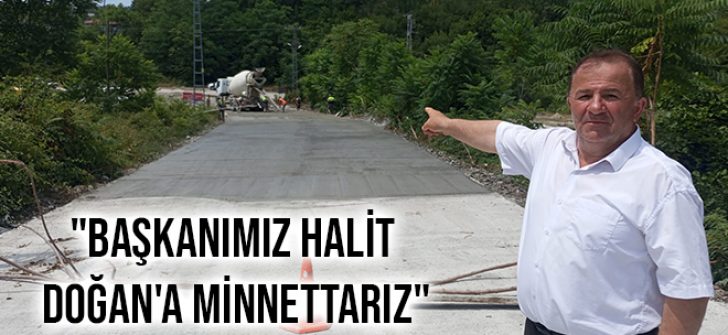 “Başkanımız Halit Doğan’a Minnettarız”