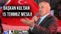 Başkan Kul’dan 15 Temmuz Mesajı