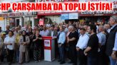 CHP Çarşamba’da Toplu İstifa!