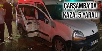 Çarşamba’da Kaza: 5 Yaralı