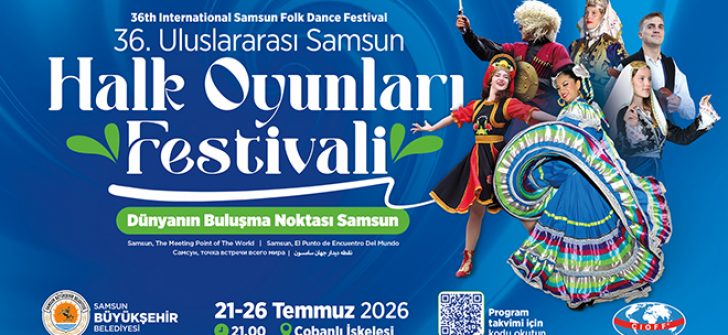 Dünyanın Renkleri Bir Kez Daha Samsun’da Buluşuyor!
