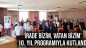 ‘İrade Bizim, Vatan Bizim’ 10. Yıl Programıyla Kutlandı
