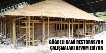 Göğceli Cami Restorasyon Çalışmaları Devam Ediyor