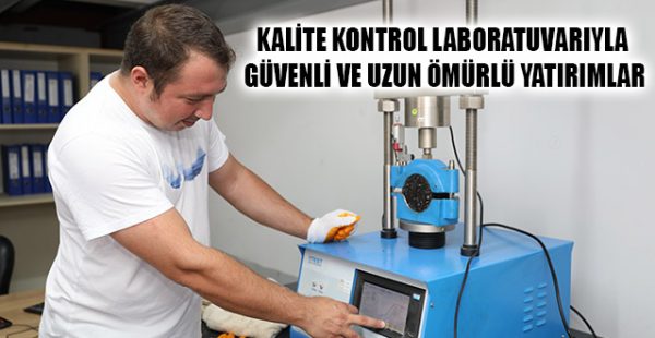 Kalite Kontrol Laboratuvarıyla Güvenli Ve Uzun Ömürlü Yatırımlar