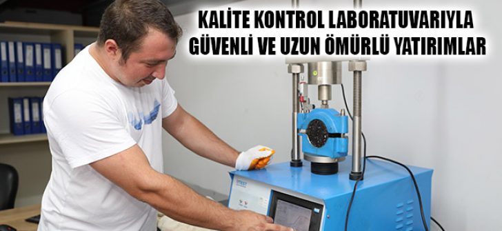 Kalite Kontrol Laboratuvarıyla Güvenli Ve Uzun Ömürlü Yatırımlar