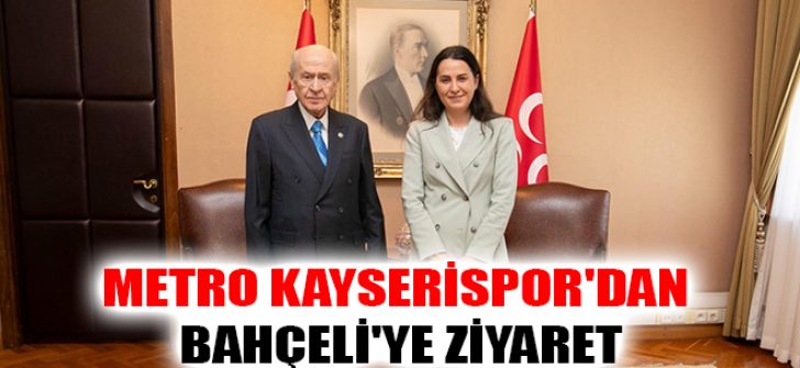 Metro Kayserispor’dan Bahçeli’ye Ziyaret
