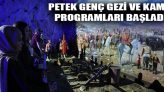 Petek Genç Gezi ve Kamp Programları Başladı