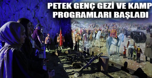Petek Genç Gezi ve Kamp Programları Başladı