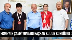 Terme’nin Şampiyonları Başkan Kul’un Konuğu Oldu