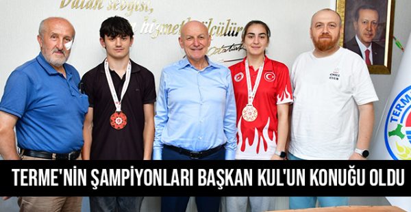 Terme’nin Şampiyonları Başkan Kul’un Konuğu Oldu