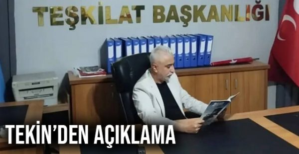 Tekin’den Açıklama