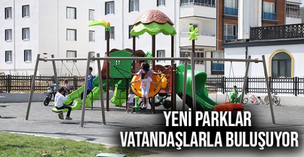 Yeni Parklar Vatandaşlarla Buluşuyor