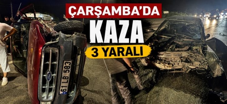 Çarşamba’da Kaza : 3 Yaralı