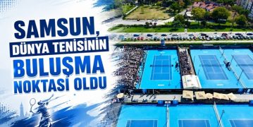 Samsun, Dünya Tenisinin Buluşma Noktası Oldu