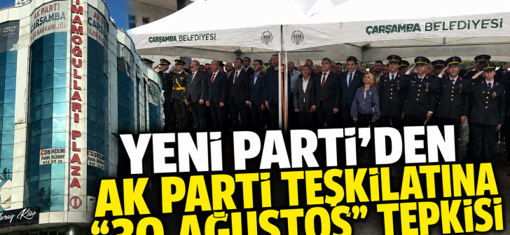 Yeni Parti’den AK Parti Teşkilatına “30 Ağustos” Tepkisi