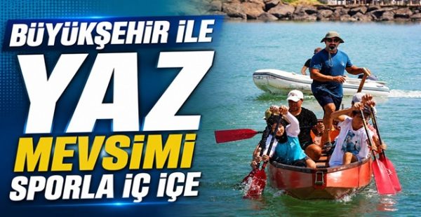 Büyükşehir İle Yaz Mevsimi Sporla İç İçe