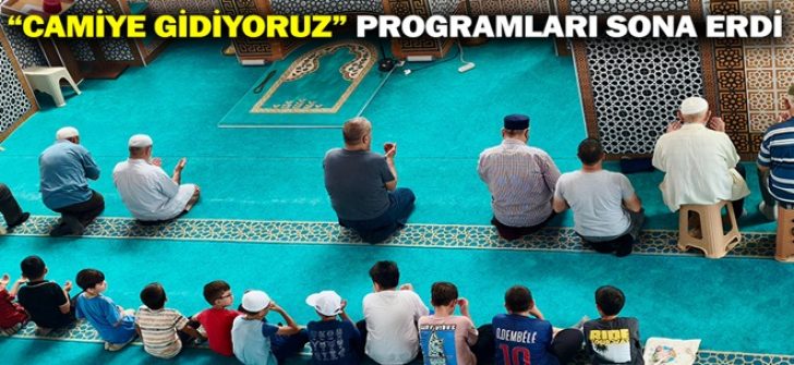 “Camiye Gidiyoruz” Programları Sona Erdi