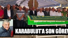 Karabulut’a Son Görev