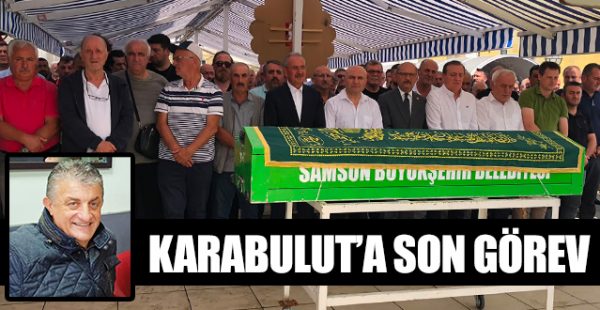 Karabulut’a Son Görev