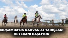 Çarşamba’da Rahvan At Yarışları Heyecanı Başlıyor