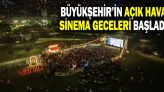 Büyükşehir’in Açık Hava Sinema Geceleri Başladı