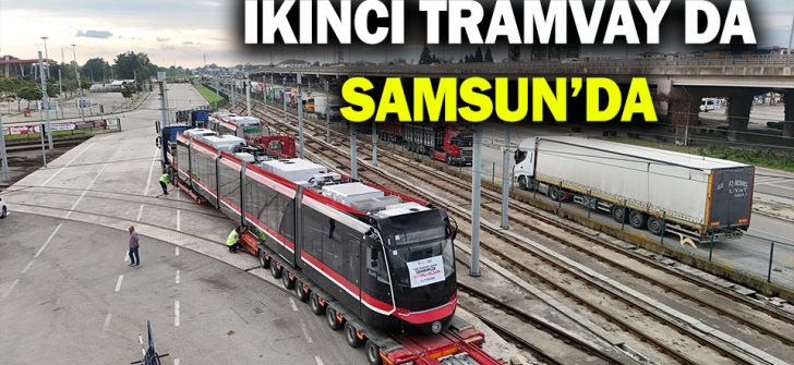 İkinci Tramvay Da Samsun’da