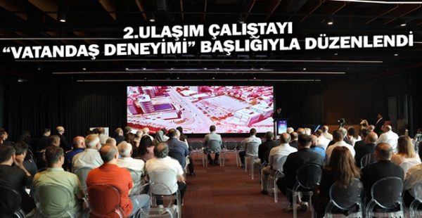 2.Ulaşım Çalıştayı “Vatandaş Deneyimi” Başlığıyla Düzenlendi
