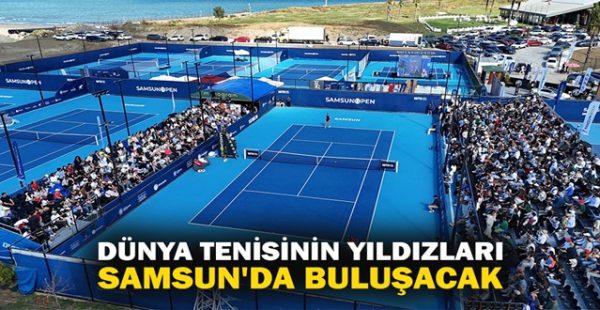 Samsun Open WTA 125 Tenis Turnuvası Başlıyor