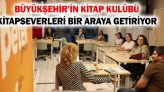 Büyükşehir’in Kitap Kulübü Kitapseverleri Bir Araya Getiriyor