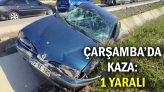 Çarşamba’da Kaza: 1 Yaralı