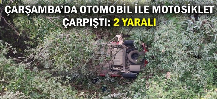Çarşamba’da Otomobil İle Motosiklet Çarpıştı: 2 Yaralı