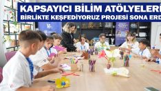 Kapsayıcı Bilim Atölyeleri: Birlikte Keşfediyoruz Projesi Sona Erdi