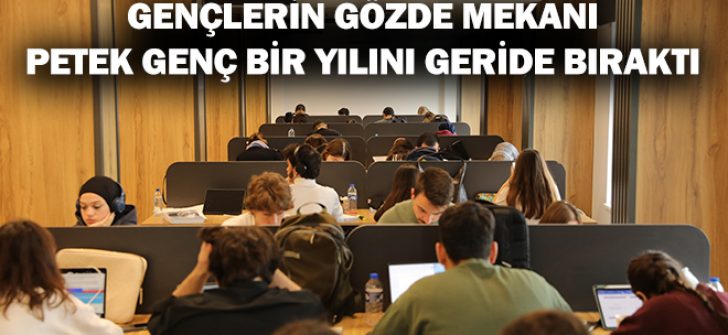 Gençlerin Gözde Mekanı Petek Genç Bir Yılını Geride Bıraktı