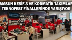 Samsun Keşif-3 ve Kodmatik Takımları Teknofest Finallerinde Yarışıyor