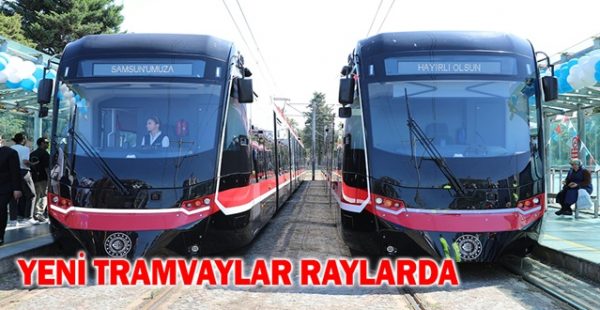 Yeni Tramvaylar Raylarda