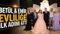 BETÜL & EMİR EVLİLİĞE İLK ADIMI ATTI