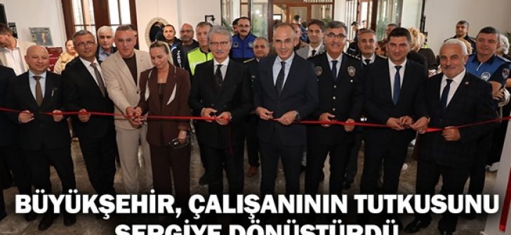 Büyükşehir, Çalışanının Tutkusunu Sergiye Dönüştürdü