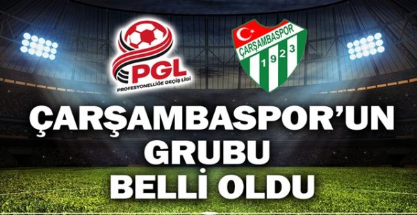 Çarşambaspor’un Grubu Belli Oldu
