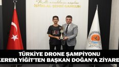 Türkiye Drone Şampiyonu Kerem Yiğit’ten Başkan Doğan’a Ziyaret