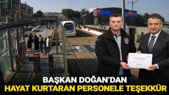 Başkan Doğan’dan Hayat Kurtaran Personele Teşekkür