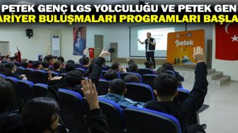 Petek Genç LGS Yolculuğu ve Petek Genç Kariyer Buluşmaları Programları Başladı