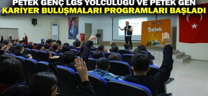 Petek Genç LGS Yolculuğu ve Petek Genç Kariyer Buluşmaları Programları Başladı